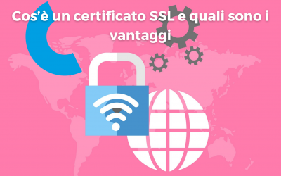 Certificato SSL e i suoi vantaggi